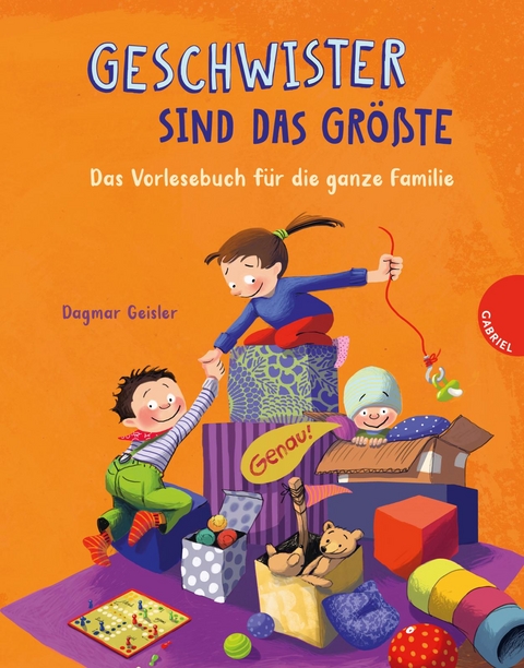 Geschwister sind das Gr&ouml;&szlig;te - Dagmar Geisler