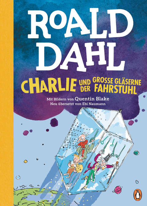Charlie und der gro&szlig;e gl&auml;serne Fahrstuhl - Roald Dahl