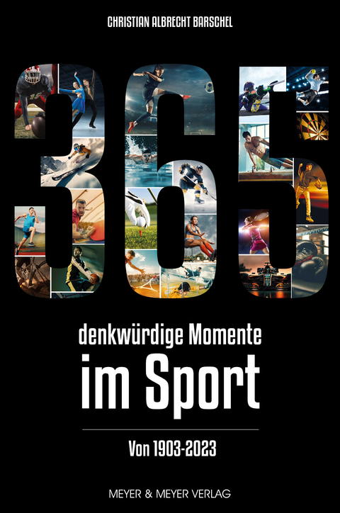 365 denkw&uuml;rdige Momente im Sport - Christian Albrecht Barschel