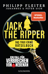 Jack the Ripper &ndash; ein Fall f&uuml;r &bdquo;Verbrechen von nebenan&ldquo; - Philipp Fleiter