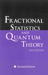 Fractional Statistics And Quantum Theory (2nd Edition) - Avinash Khare