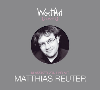 30 Jahre WortArt – Klassiker von und mit Matthias Reuter