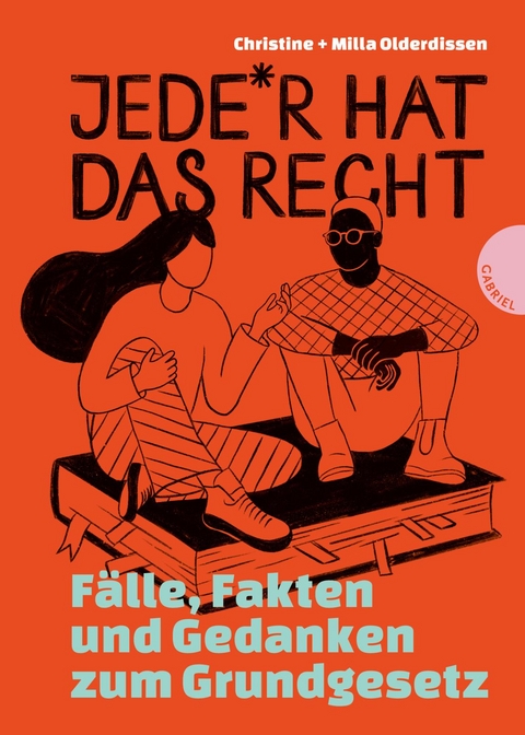Jede*r hat das Recht - Milla Olderdissen, Christine Olderdissen