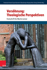 Vers&ouml;hnung: Theologische Perspektiven - 