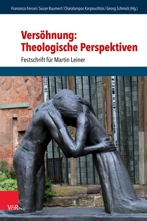 Vers&ouml;hnung: Theologische Perspektiven - 