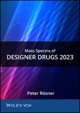 Mass Spectra of Designer Drugs 2023 - Rösner, Peter