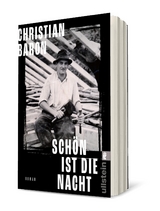 Sch&ouml;n ist die Nacht - Christian Baron