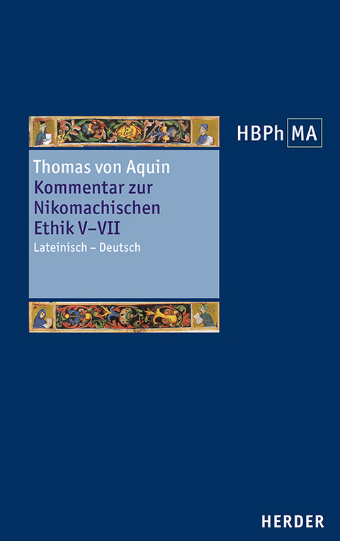 Kommentar zur Nikomachischen Ethik V–VII. Sententia libri Ethicorum V, VI, VII. -  Thomas von Aquin