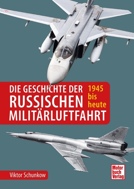 Die Geschichte der russischen Milit&auml;rluftfahrt - Viktor Schunkow