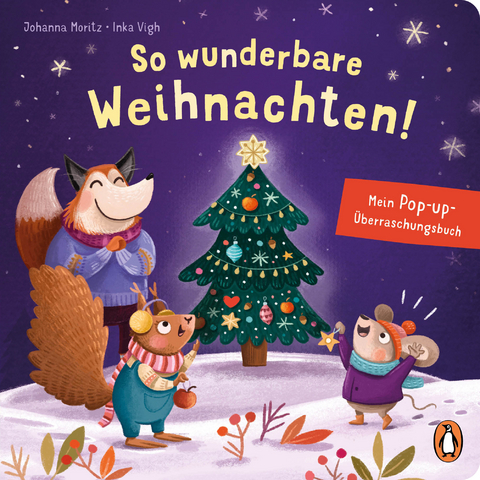 So wunderbare Weihnachten! &ndash; Mein Pop-up-&Uuml;berraschungsbuch - Johanna Moritz