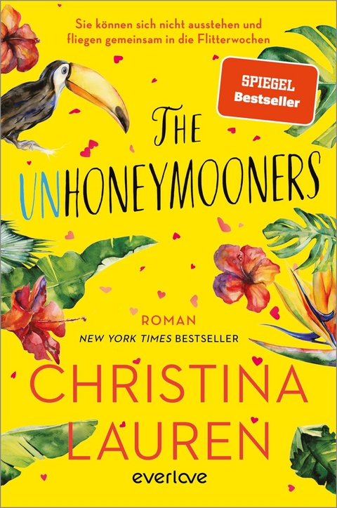 The Unhoneymooners &ndash; Sie k&ouml;nnen sich nicht ausstehen und fliegen gemeinsam in die Flitterwochen - Christina Lauren