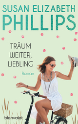 Tr&auml;um weiter, Liebling - Susan Elizabeth Phillips