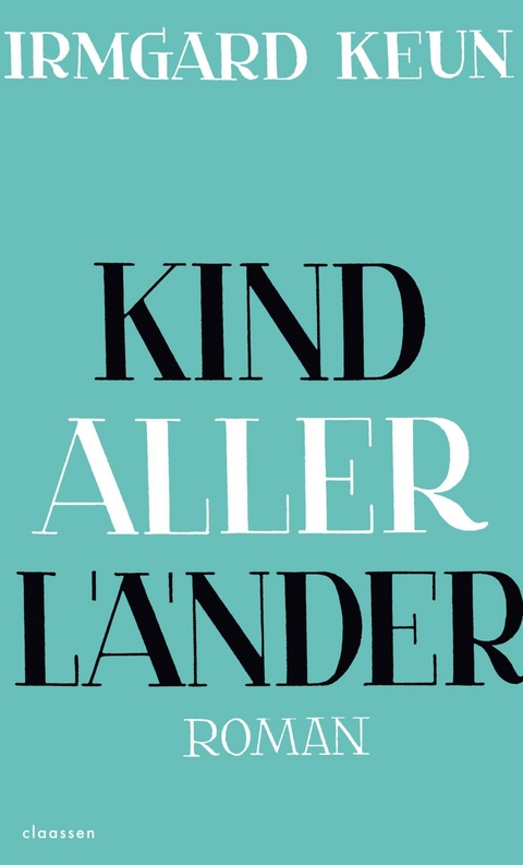 Kind aller L&auml;nder - Irmgard Keun