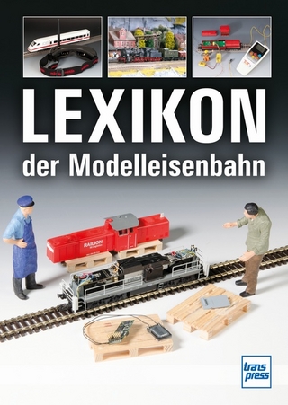 Lexikon der Modelleisenbahn - Claus Dahl; Manfred Hoße; Hans-Dieter Schäller