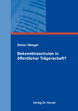 Bekenntnisschulen in &ouml;ffentlicher Tr&auml;gerschaft? - Stefan Steeger