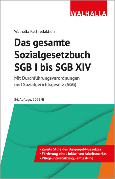 Das gesamte Sozialgesetzbuch SGB I bis SGB XIV -  Walhalla Fachredaktion