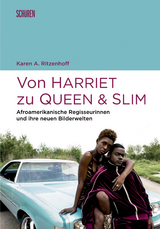 Von Harriet zu Queen and Slim - Karen A. Ritzenhoff