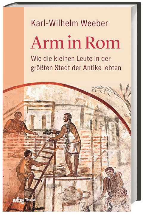 Arm in Rom - Karl-Wilhelm Weeber