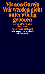 Wir werden nicht unterw&uuml;rfig geboren - Manon Garcia