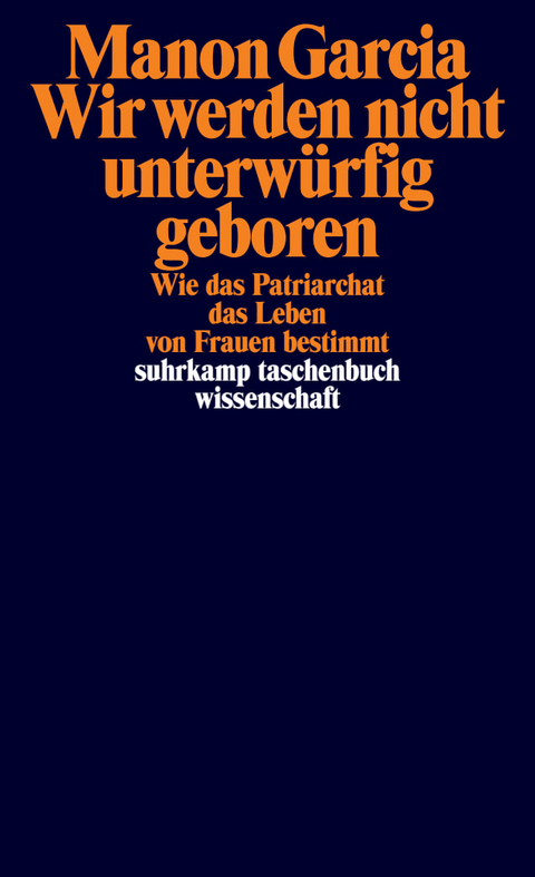 Wir werden nicht unterw&uuml;rfig geboren - Manon Garcia