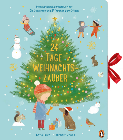 24 Tage Weihnachtszauber - Mein Adventskalenderbuch mit 24 Gedichten und 24 T&uuml;rchen zum &Ouml;ffnen - Katja Frixe