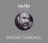 30 Jahre WortArt &ndash; Klassiker von und mit Serdar Somuncu - Serdar Somuncu