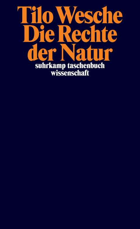Die Rechte der Natur - Tilo Wesche