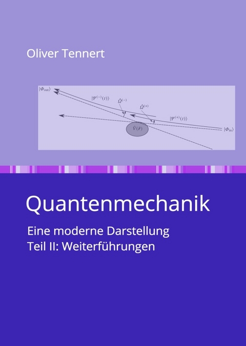 Quantenmechanik - Oliver Tennert
