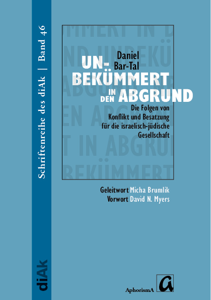 Unbek&uuml;mmert in den Abgrund - Daniel Bar-Tal