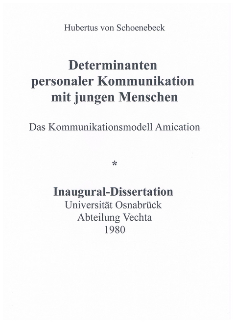 Determinanten personaler Kommunikation mit jungen Menschen (DVD-ROM; PDF) - Hubertus von Schoenebeck