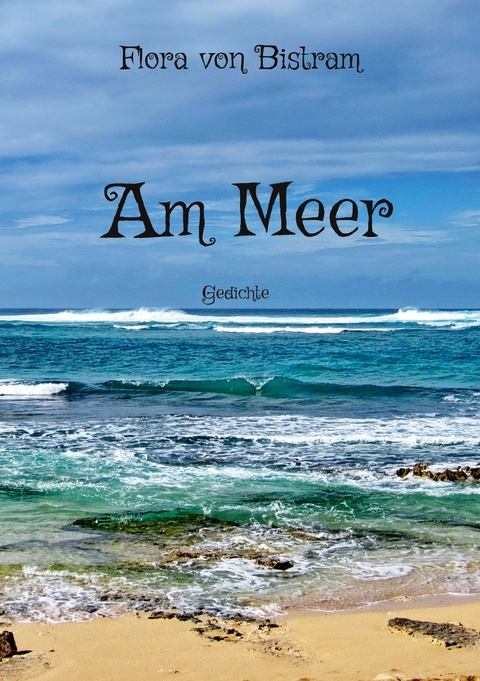 Am Meer - Flora von Bistram
