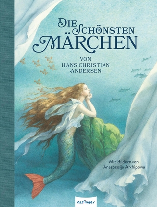 Die schönsten Märchen von Hans Christian Andersen