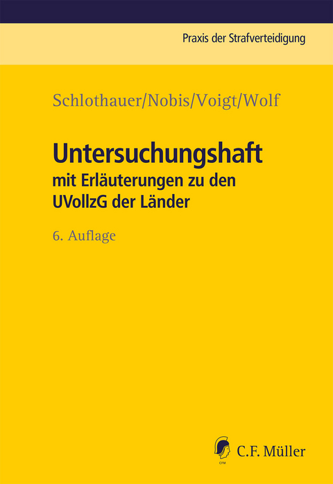 Untersuchungshaft - Reinhold Schlothauer, Frank Nobis, Lea Voigt, Lara Wolf