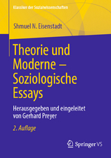 Theorie und Moderne – Soziologische Essays - Preyer, Gerhard; Eisenstadt, Shmuel N.