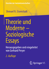 Theorie und Moderne &ndash; Soziologische Essays - Shmuel N. Eisenstadt