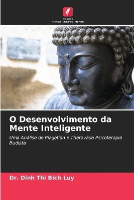 O Desenvolvimento da Mente Inteligente - Dr Dinh Thi Bich Luy