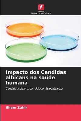 Impacto dos Candidas albicans na saúde humana
