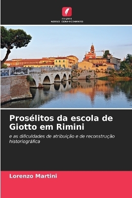 Pros&eacute;litos da escola de Giotto em Rimini - Lorenzo Martini