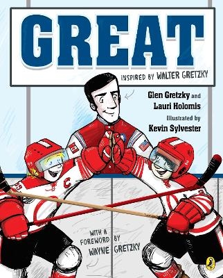 Great - Glen Gretzky, Lauri Holomis