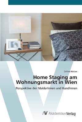 Home Staging am Wohnungsmarkt in Wien - Celina H&uuml;tter