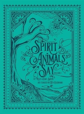 Spirit Animals Say - Kelci Hart Brock