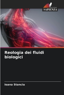 Reologia dei fluidi biologici - Ioana Stanciu