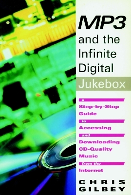 Mp3 And The Infinite Digital Jukebox - Chris Gilbey