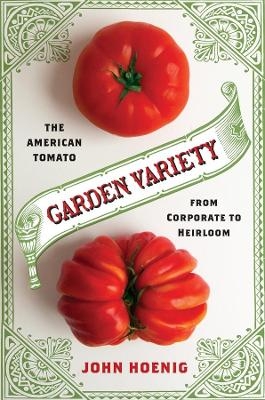 Garden Variety - John Hoenig