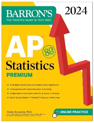 AP Statistics Premium, 2024: 9 Practice Tests + Comprehensive Review + Online Practice - Martin Sternstein