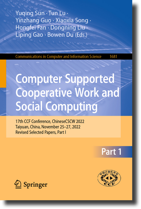 Computer Supported Cooperative Work and Social Computing - 