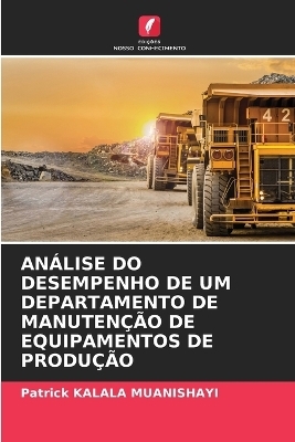Análise Do Desempenho de Um Departamento de Manutenção de Equipamentos de Produção
