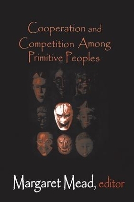 Cooperation and Competition Among Primitive Peoples - Margaret Mead