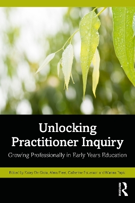 Unlocking Practitioner Inquiry