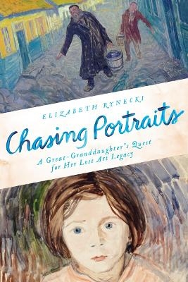 Chasing Portraits - Elizabeth Rynecki